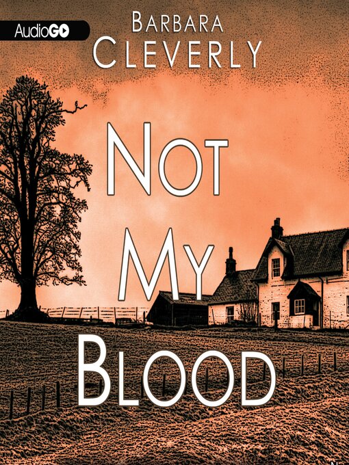 Title details for Not My Blood by Barbara Cleverly - Available